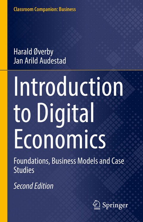 Introduction to Digital Economics - Harald Øverby, Jan Arild Audestad