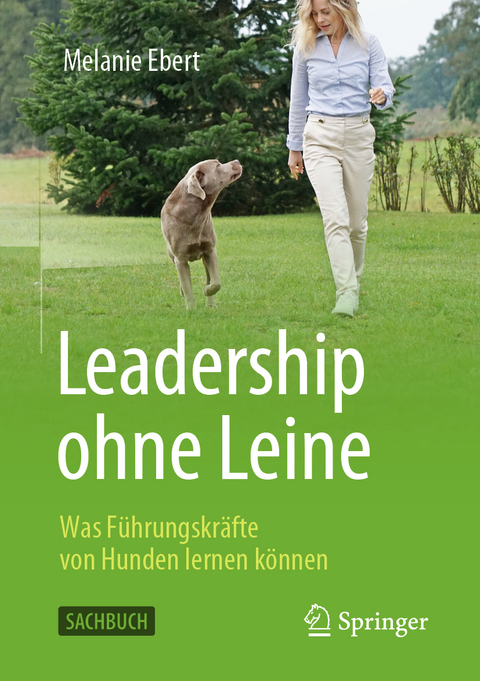 Leadership ohne Leine - Melanie Ebert