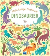 Mein lustiges Suchbuch - Dinosaurier - Lisa Regan