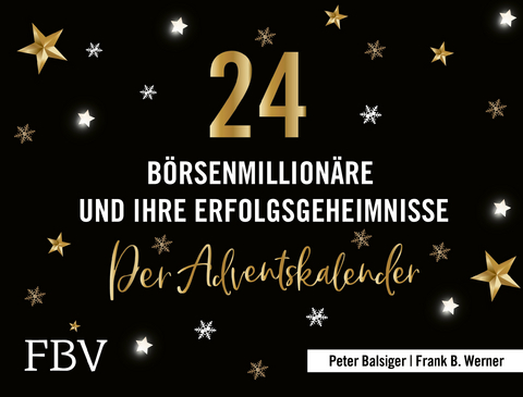 24 Börsenmillionäre und ihre Erfolgsgeheimnisse - Peter Balsiger