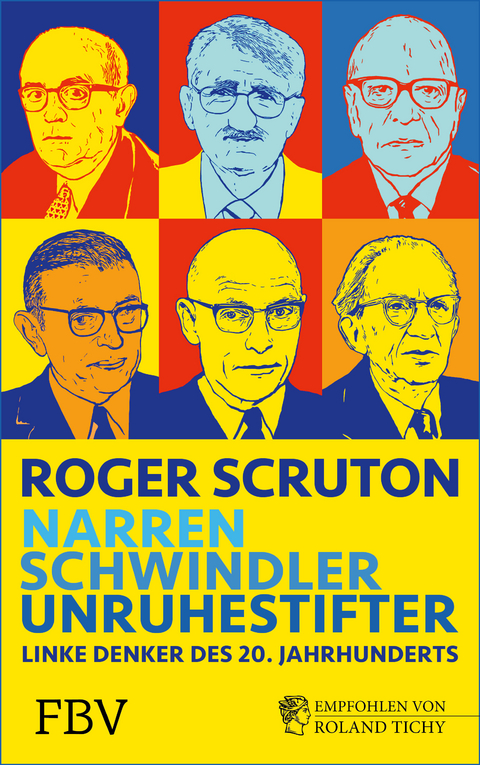 Narren, Schwindler, Unruhestifter - Roger Scruton