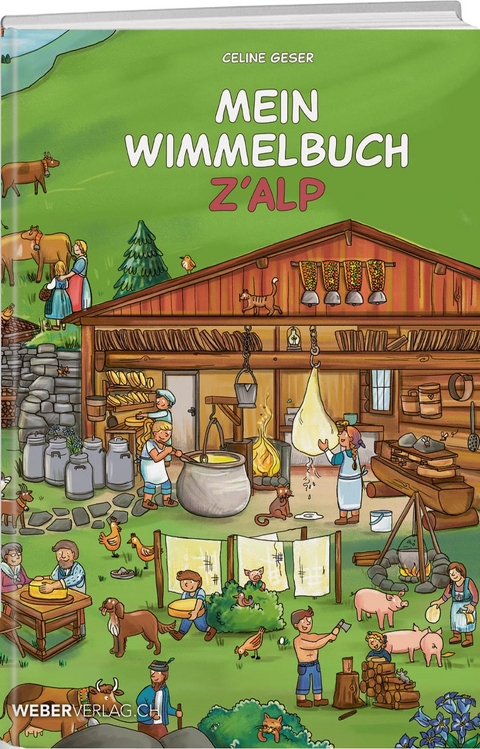 Mein Wimmelbuch z'Alp - Celine Geser