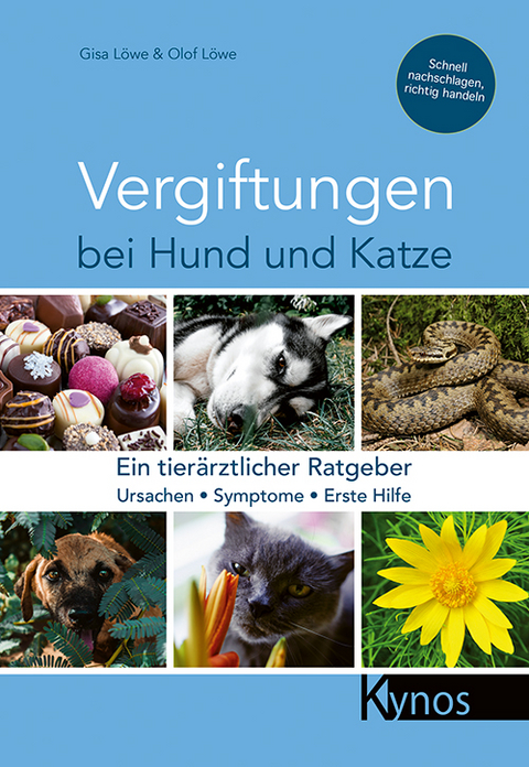 Vergiftungen bei Hund und Katze - Gisa Löwe, Olof Löwe