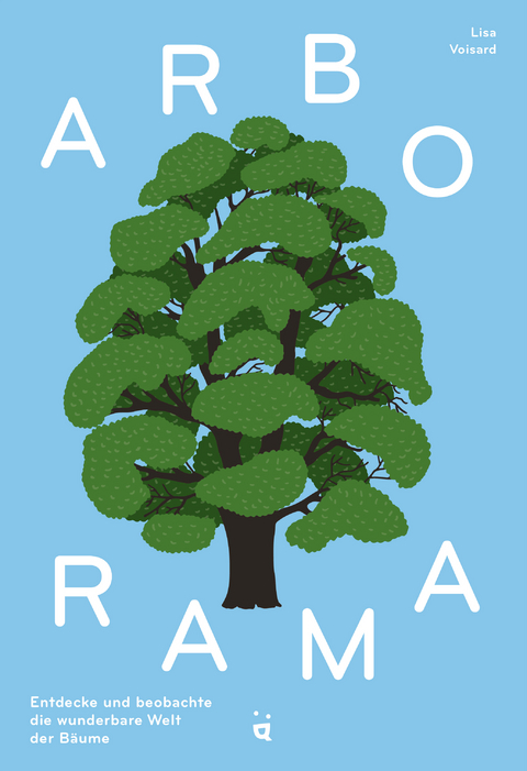Arborama - Lisa Voisard