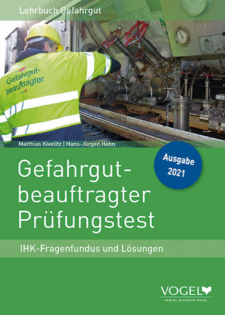 Gefahrgut-Beauftragter Prüfungstest - Matthias Kivelitz, Hans-Jürgen Hahn