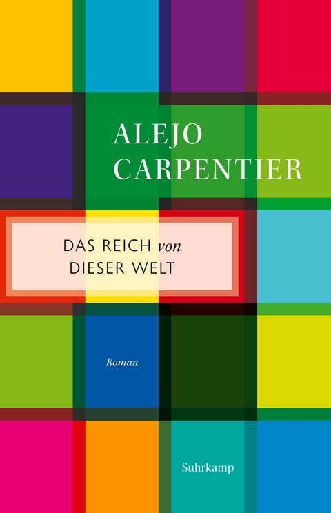 Das Reich von dieser Welt - Alejo Carpentier