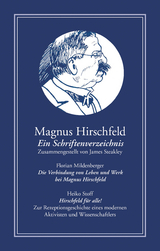 Magnus Hirschfeld: Ein Schriftenverzeichnis - James Steakley