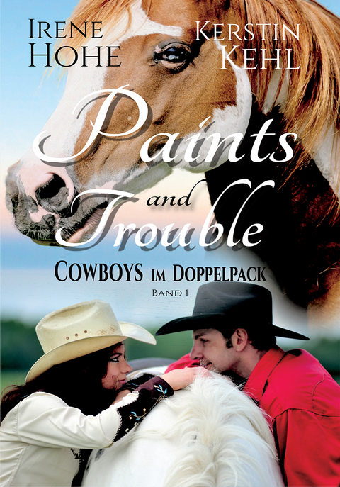 Paints and trouble - Irene Hohe, Kerstin Kehl