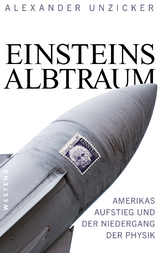 Einsteins Albtraum - Alexander Unzicker