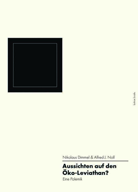 Aussichten auf den Öko-Leviathan? - Nikolaus Dimmel, Alfred J. Noll