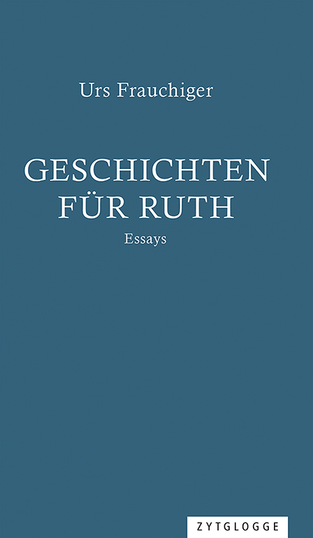 Geschichten für Ruth - Urs Frauchiger