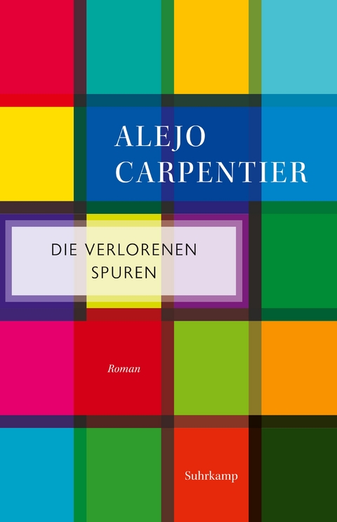 Die verlorenen Spuren - Alejo Carpentier