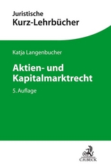 Aktien- und Kapitalmarktrecht - Langenbucher, Katja