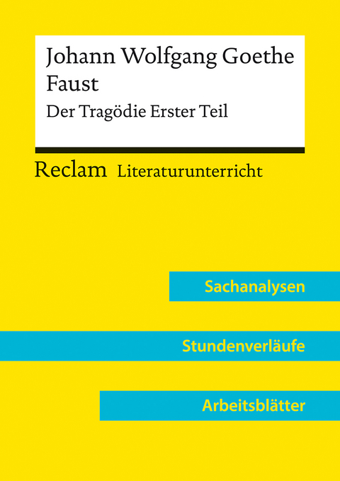 Johann Wolfgang Goethe: Faust. Der Tragödie Erster Teil (Lehrerband) | Mit Downloadpaket (Unterrichtsmaterialien) - Holger Bäuerle