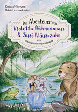 Die Abenteuer von Violetta Bühnenmaus und Susi Mäusezahn Teil 2 - Rebecca Wehrmann