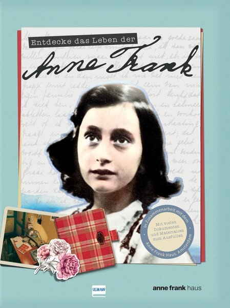 Entdecke das Leben der Anne Frank - Kay Woodward