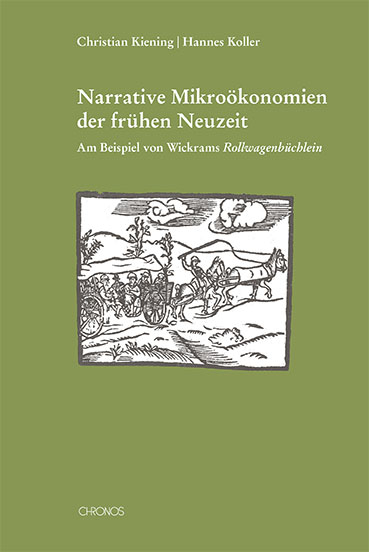 Narrative Mikroökonomien der frühen Neuzeit - Christian Kiening, Hannes Koller