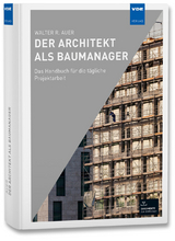 Der Architekt als Baumanager - Walter R. Auer