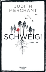 SCHWEIG! - Judith Merchant