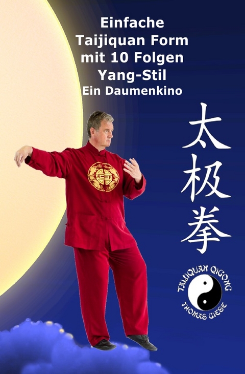 Einfache Taijiquan Form mit 10 Folgen Yang-Stil - Thomas Giese