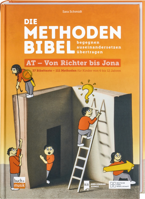 Die Methodenbibel Bd. 3 - Sara Schmidt