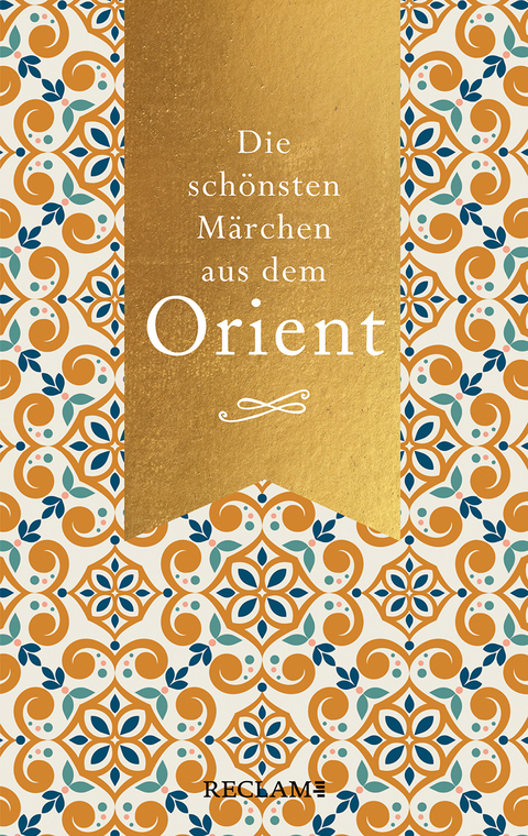 Die schönsten Märchen aus dem Orient