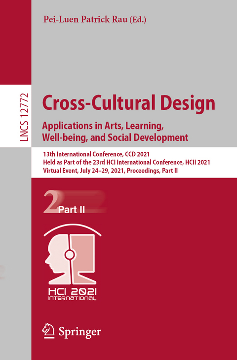Cross-Cultural Design. Applications in Arts, Learning, Well-being, and Social Development - 