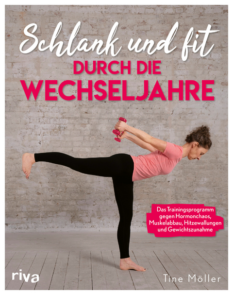 Schlank und fit durch die Wechseljahre - Christine Möller