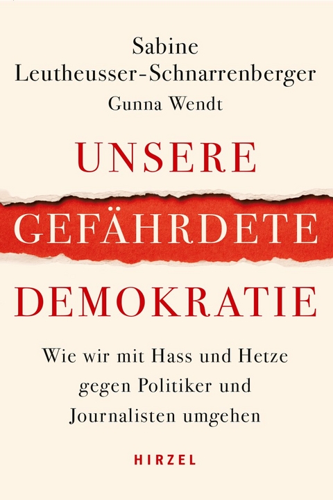 Unsere gefährdete Demokratie - Sabine Leutheusser-Schnarrenberger, Gunna Wendt