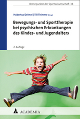 Bewegungs- und Sporttherapie bei psychischen Erkrankungen des Kindes- und Jugendalters - 