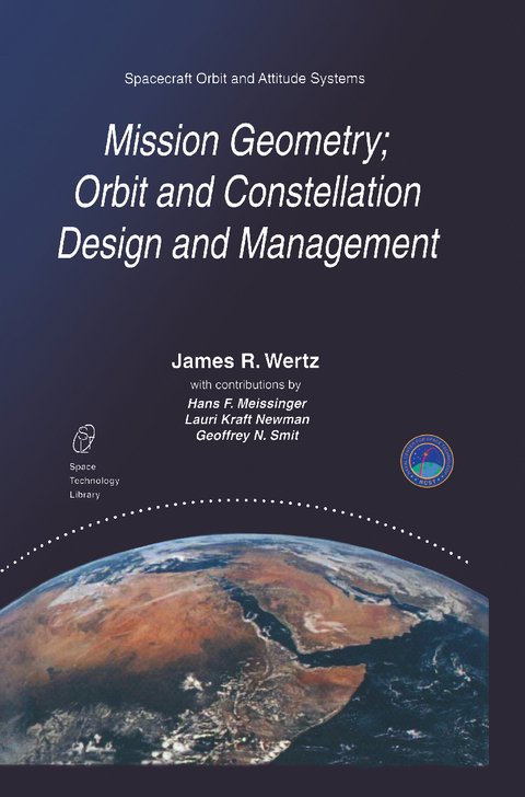 Mission Geometry; Orbit and Constellation Design and Management - J.R. Wertz