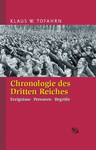 Chronologie des Dritten Reiches - Klaus W. Tofahrn