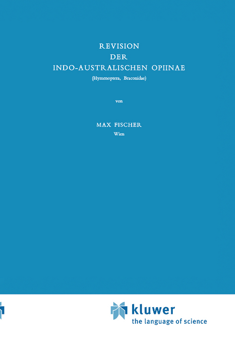 Revision der Indo-Australischen Opiinae - M. Fischer