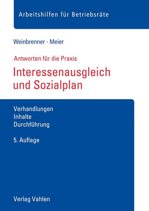 Interessenausgleich und Sozialplan - Lars Weinbrenner, Enrico Meier