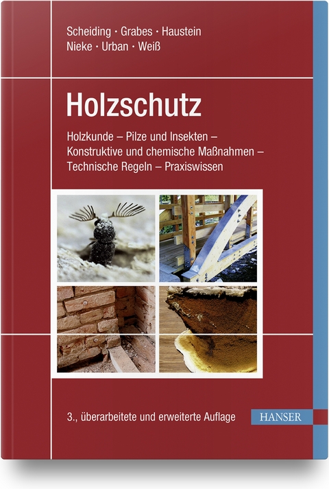 Holzschutz - Wolfram Scheiding, Peter Grabes, Tilo Haustein, Vera Haustein, Norbert Nieke, Harald Urban, Björn Weiß