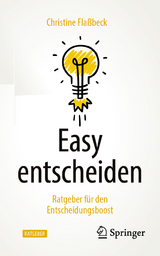 Easy entscheiden - Christine Flaßbeck