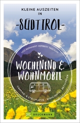 Wochenend und Wohnmobil - Kleine Auszeiten in Südtirol - Udo Bernhart, Herbert Taschler