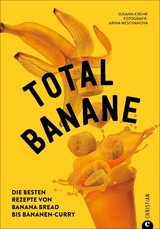 Total Banane - Susann Kreihe