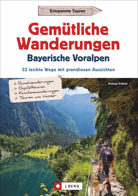 Gemütliche Wanderungen in den Bayerischen Voralpen - Michael Pröttel