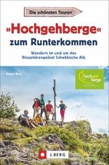 »Hochgehberge« zum Runterkommen - Buck, Dieter