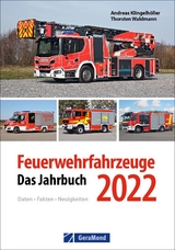 Feuerwehrfahrzeuge 2022 - Andreas Klingelhöller, Thorsten Waldmann