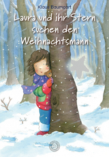 Laura und ihr Stern suchen den Weihnachtsmann - Klaus Baumgart, Cornelia Neudert