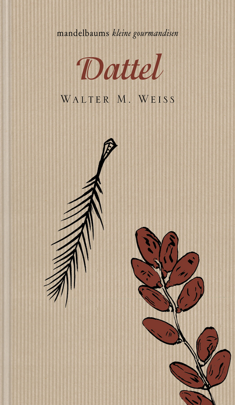Dattel - Walter M. Weiss