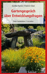 Gartengespräch über Entwicklungsfragen - Friedrich Glasl, Günther Karner