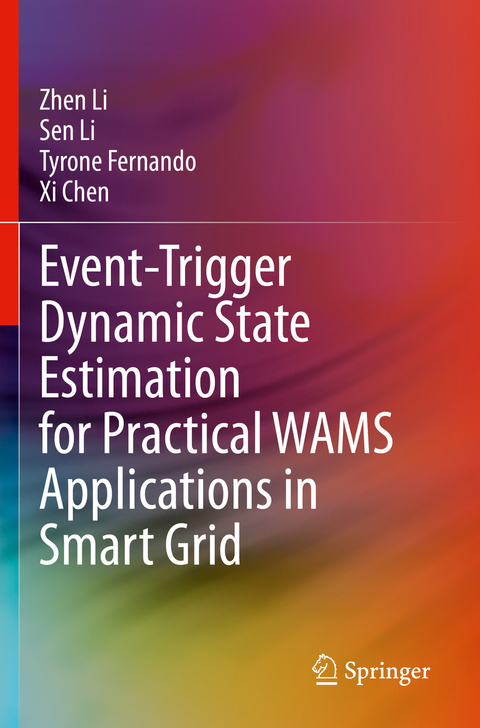 Event-Trigger Dynamic State Estimation for Practical WAMS Applications in Smart Grid - Zhen Li, Sen Li, Tyrone Fernando, Xi Chen