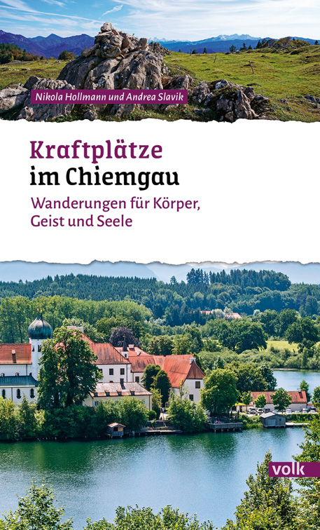 Kraftplätze im Chiemgau - Nikola Hollmann, Andrea Slavik