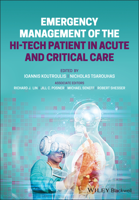 Emergency Management of the Hi-Tech Patient in Acute and Critical Care - 