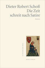 Die Zeit schreit nach Satire - Dieter Robert Schoß