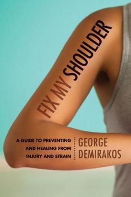 Fix My Shoulder - George Demirakos