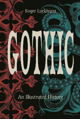 Gothic - Professor Roger Luckhurst